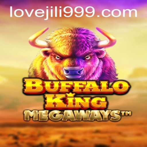Discover the Thrills of BuffaloKing and Love Jili