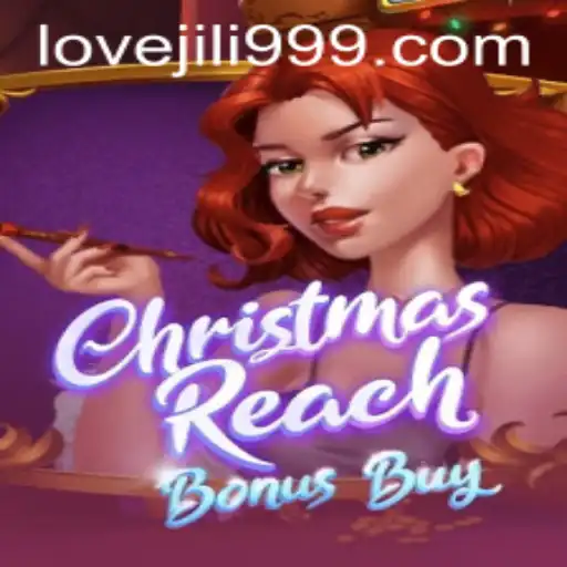 Discover the Magic of ChristmasReachBonusBuy: A Celebration of Love and Play with Jili